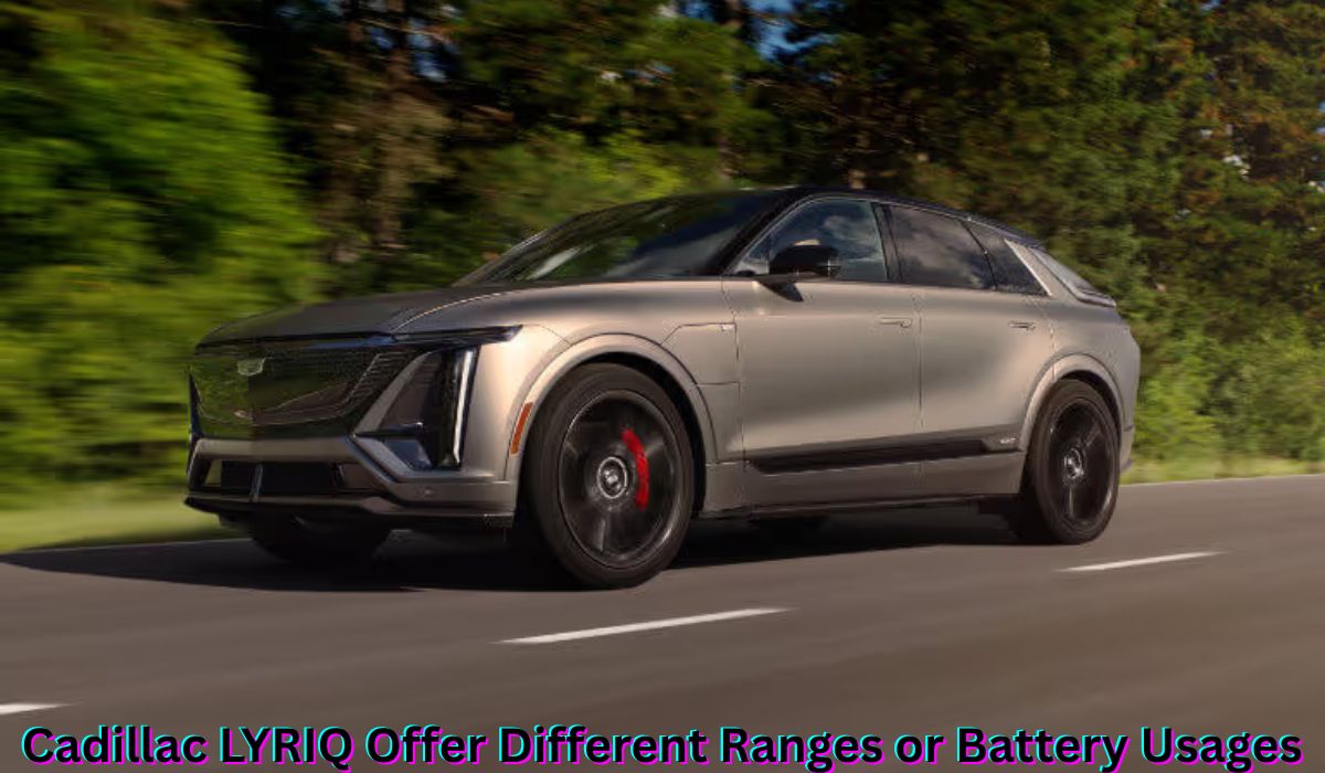 cadillac-lyriq-offer-different-ranges-or-battery-usages