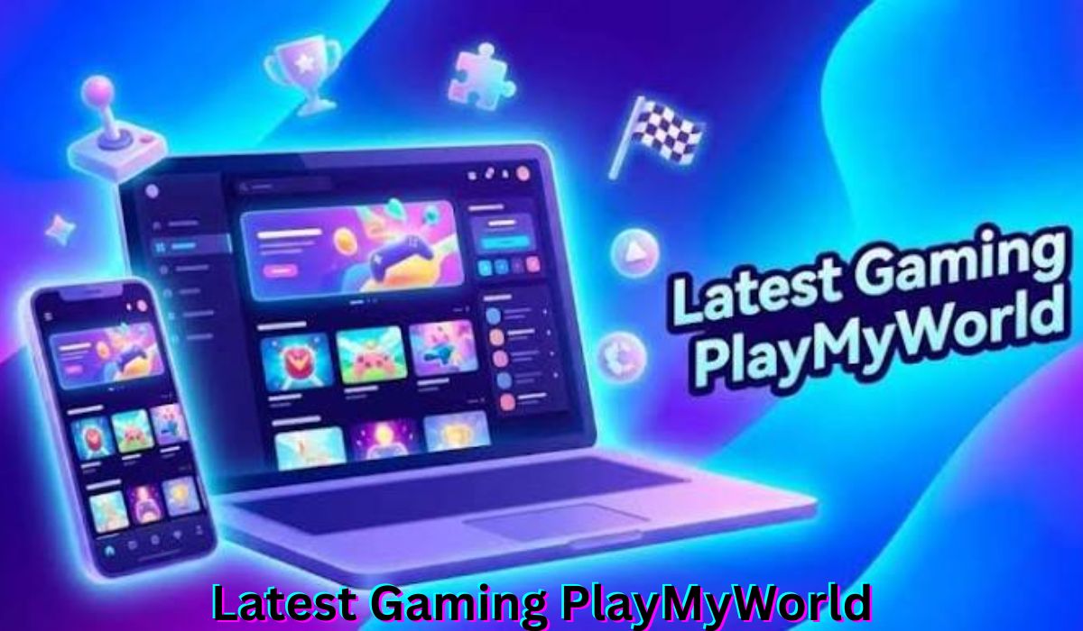 latest-gaming-playmyworld